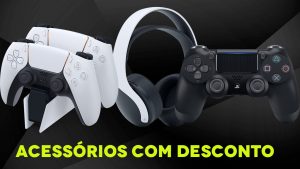 Black Friday 2021: melhores descontos em acessórios para PlayStation