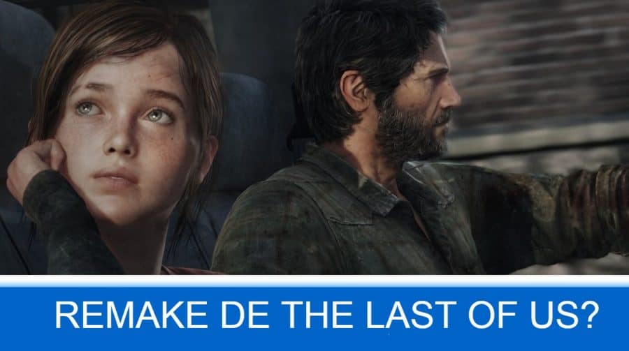 The Last of Us Remake? Estúdio busca dev para “melhorar gameplay” já existente