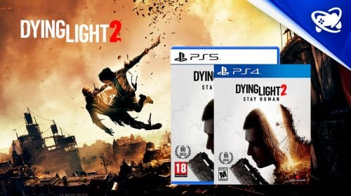 GARANTA A SUA: pré-venda da mídia física de Dying Light 2 está disponível