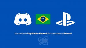 Chegou a hora! Jogadores brasileiros já podem conectar a PSN ao Discord