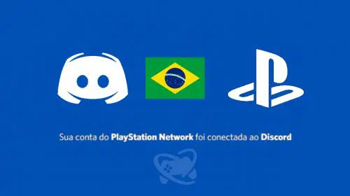 Chegou a hora! Jogadores brasileiros já podem conectar a PSN ao Discord