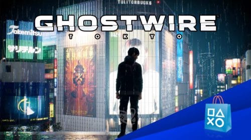 Ghostwire: Tokyo é o jogo da Promoção da Semana na PS Store