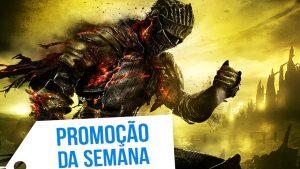 Praise the Sun! Jogos da saga Dark Souls estão com até 75% de desconto na PS Store