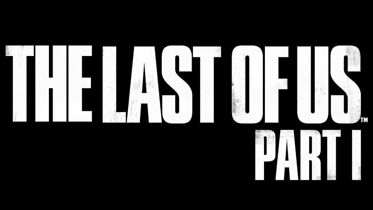 The Last of US Remake PArt I