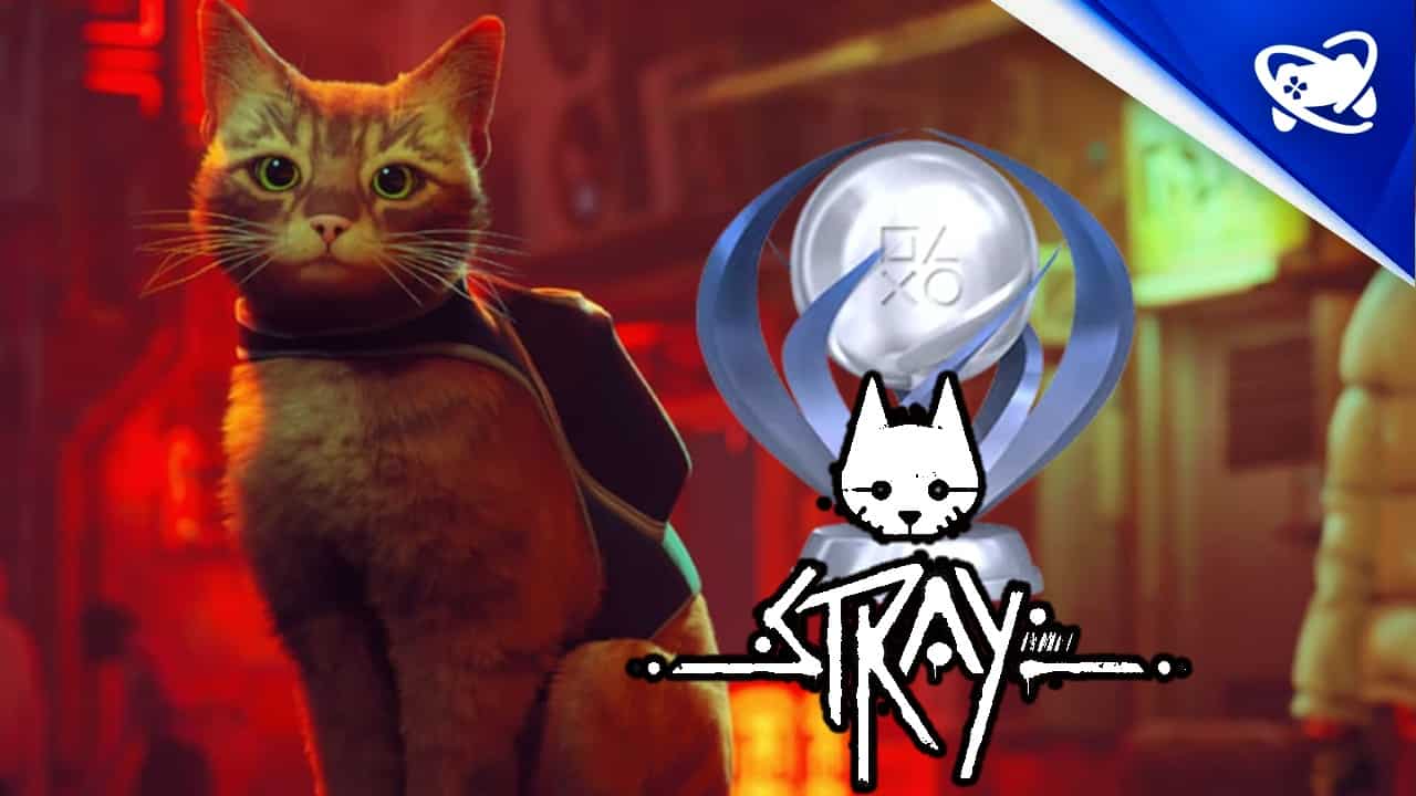 🏆Stray - Troféu - O Melhor Amigo do Gato (PS4/PS5) 