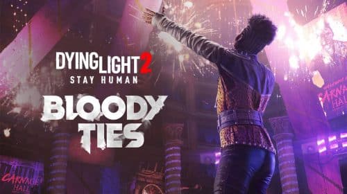 Bloody Ties, DLC de Dying Light 2, chega em outubro