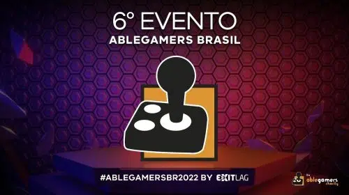 AbleGamersBR 2022 by ExitLag acontecerá em 24 de setembro