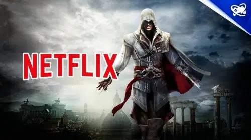 Ubisoft e Netflix anunciam parceria para jogos e Live Action de Assassin's Creed