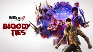 DLC Bloody Ties, de Dying Light 2, é adiado para novembro