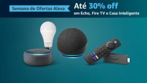 Semana de Ofertas Alexa traz até 30% de desconto em itens para casa inteligente