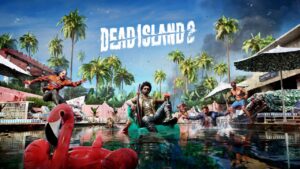 Dead Island 2: vale a pena?