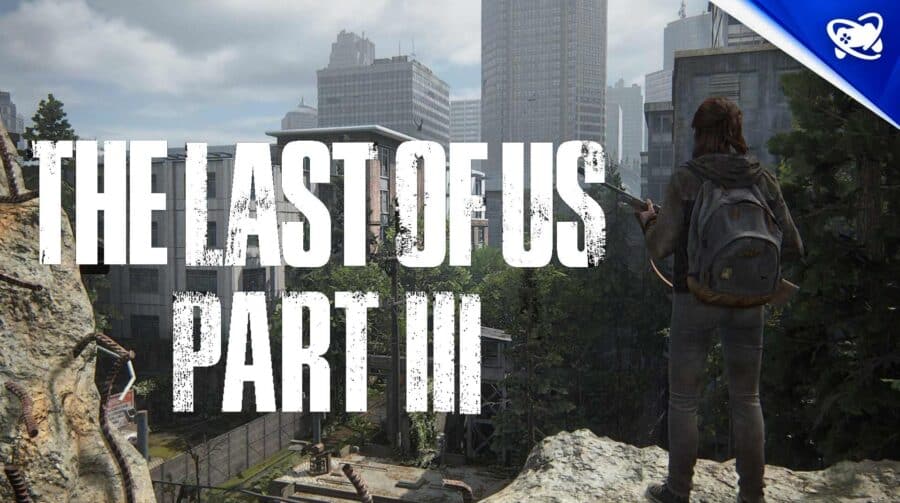 The Last of Us 3? “Ainda temos muita história para contar”, diz diretor