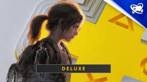 The Last of Us Part I chega ao PS Plus Deluxe; teste agora!