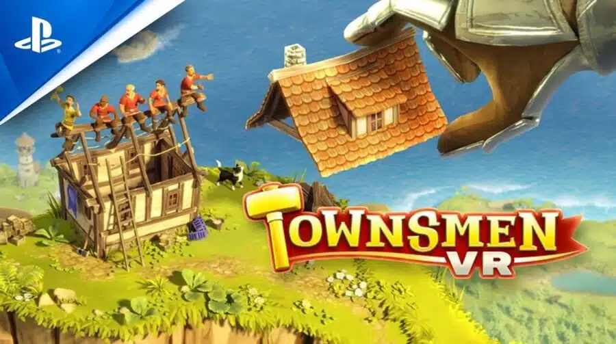 Townsmen VR é anunciado e chega no lançamento do PS VR2