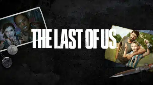 Fenômeno! The Last of Us já vendeu mais de 37 milhões de cópias