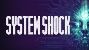 Remake de System Shock será lançado em março para PS4