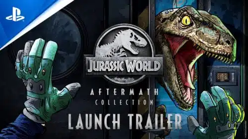 Trailer de lançamento de Jurassic World Aftermath Collection mostra suspense