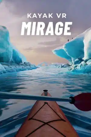 Kayak VR: Mirage: vale a pena?