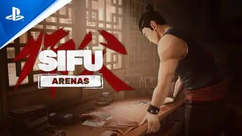 Com 10h de conteúdo, Arenas chegam a SIFU no final de março; veja o trailer!