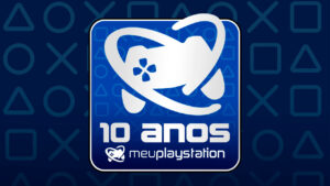 MeuPlayStation celebra 10 anos como a casa dos fãs de PlayStation no Brasil com brinde especial!