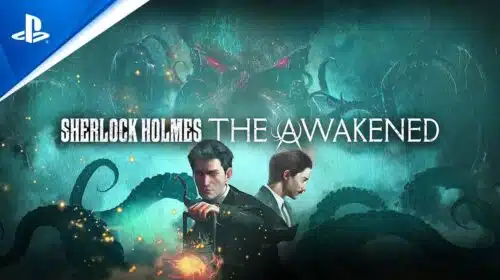 Horror de Eldritch: veja o trailer de lançamento de Sherlock Holmes The Awakened