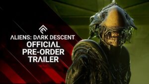Trailer de Aliens Dark Descent dá início ao período de pré-venda