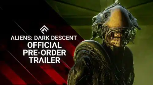Trailer de Aliens Dark Descent dá início ao período de pré-venda