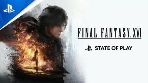 State of Play de Final Fantasy XVI ultrapassa 1,1 milhão de visualizações
