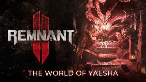 Trailer de Remnant II convoca jogadores de volta ao reino de Yaesha