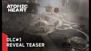 Com área inédita para explorar, primeiro DLC de Atomic Heart chega no inverno