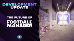 Football Manager 25 será uma verdadeira sequência da franquia