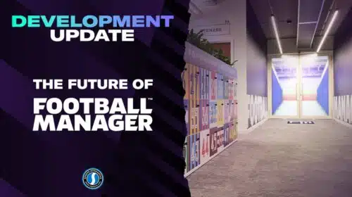 Football Manager 25 será uma verdadeira sequência da franquia