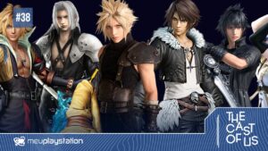 The Cast of Us #38 – Do Final Fantasy I até o Final Fantasy XVI ft. Bruno Silva