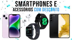 Prime Day 2023 traz diversos celulares com descontos