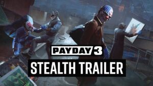 Trailer de Payday 3 destaca mecânicas de furtividade