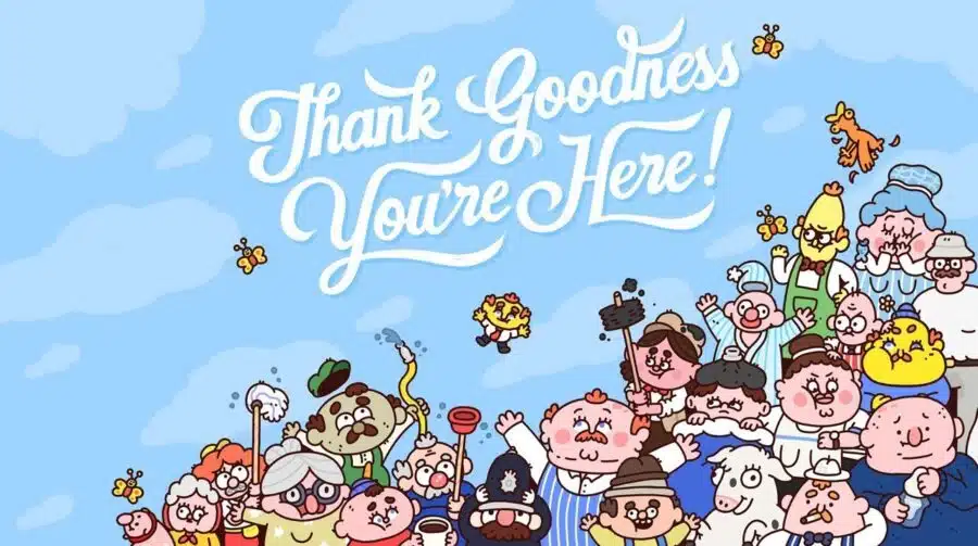Thank Goodness You’re Here! encanta com trailer fofo