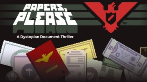 Clássico do PS Vita, Papers Please chega a 5 milhões de cópias vendidas