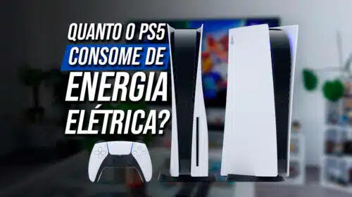 Você sabe quanto o PS5 consome de energia elétrica?