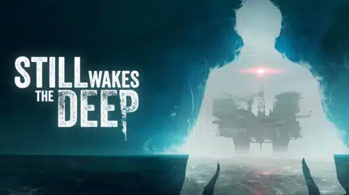 Jogo de terror, Still Wakes the Deep, tem gameplay divulgado