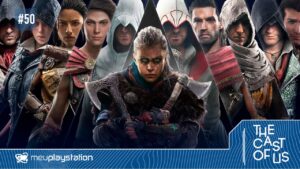 The Cast of Us #50 — Assassin’s Creed: do 1 ao Mirage