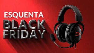 Esquenta Black Friday: Headset gamer HyperX Cloud Core está com desconto de 30%