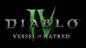 Primeiro DLC de Diablo IV, “Vessel of Hatred” é anunciado pela Blizzard