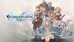 Desenvolvimento de Granblue Fantasy: Relink está concluído
