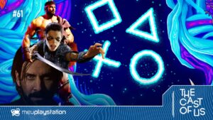 The Cast of Us #61 – Retrospectiva 2023: os melhores e piores games