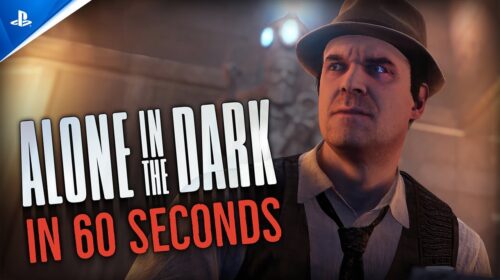 Trailer resume história de Alone in the Dark em 60 segundos; confira!