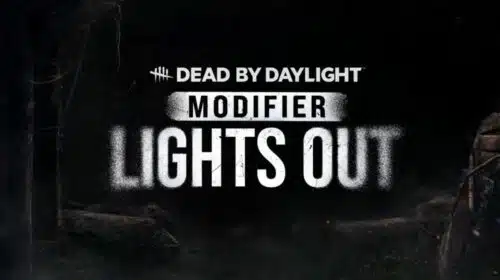 Acabou a luz! Modificador Lights Out está confirmado em Dead by Daylight