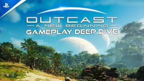 Hey ya! Sony revela detalhes de Outcast, que chega em 15 de março