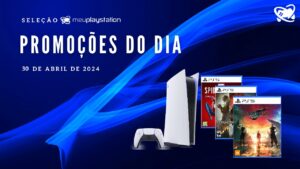 Jogos, PS5, Smart TVs… As melhores promoções gamer do dia (30/04)!