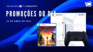 Economize! Confira as melhores promoções gamer do dia (02/04)