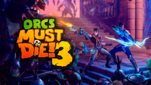 Game grátis da Epic Store para semana que vem pode ser Orcs Must Die! 3